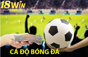 Các hình thức cá độ bóng đá phổ biến tại 18win 